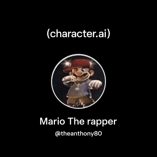Chat with Mario The rapper | character.ai | AI Chat, Reimagined–Your ...