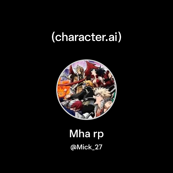 Chat with Mha rp | character.ai | AI Chat, Reimagined–Your Words. Your ...