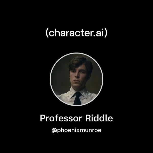 Pofessor Riddle Chat with Professor Riddle | character.ai | Personalized AI for every ...