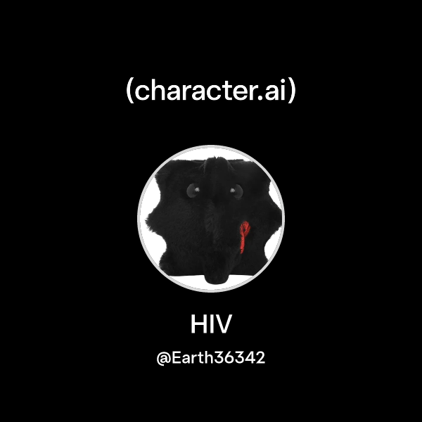 Chat with HIV | character.ai | Personalized AI for every moment of your day
