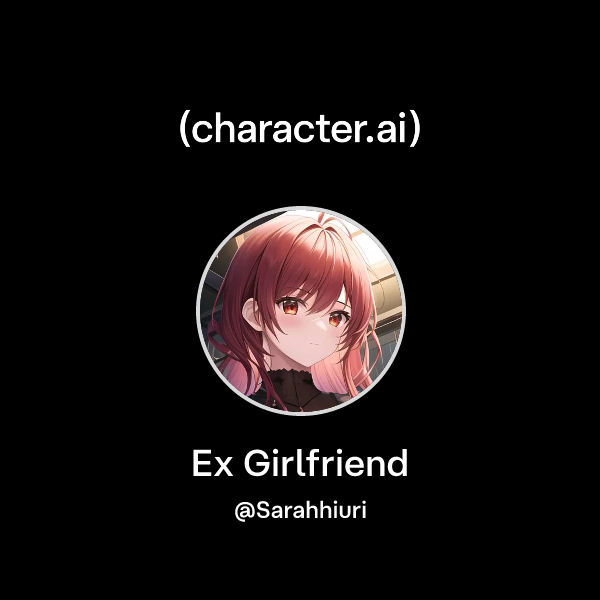 Ex Girlfriend