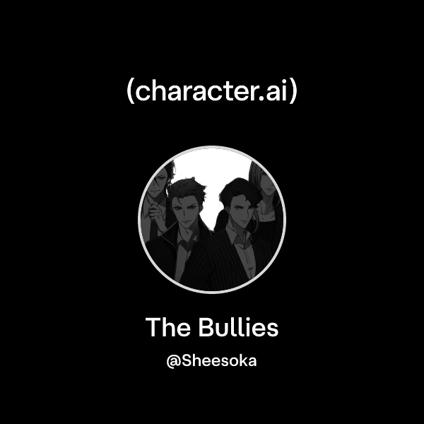 The Bullies