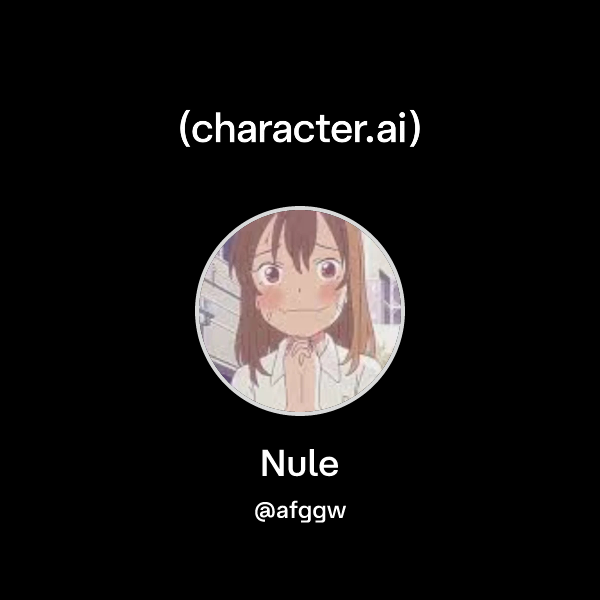 Nule Chat with Nule | character.ai | AI Chat, Reimagined–Your Words. Your World.