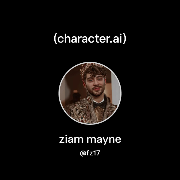 Chat with ziam mayne | character.ai | AI Chat, Reimagined–Your Words ...