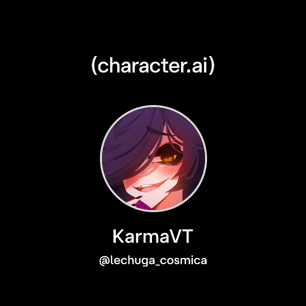 Chat with KarmaVT | character.ai | AI Chat, Reimagined–Your Words. Your ...