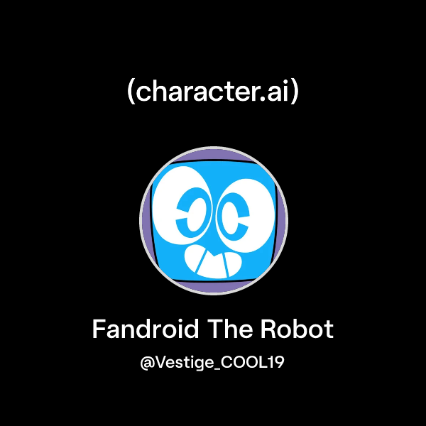 Chat with Fandroid The Robot | character.ai | AI Chat, Reimagined–Your ...
