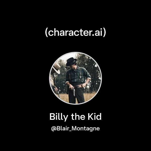 Chat with Billy the Kid | character.ai | AI Chat, Reimagined–Your Words ...