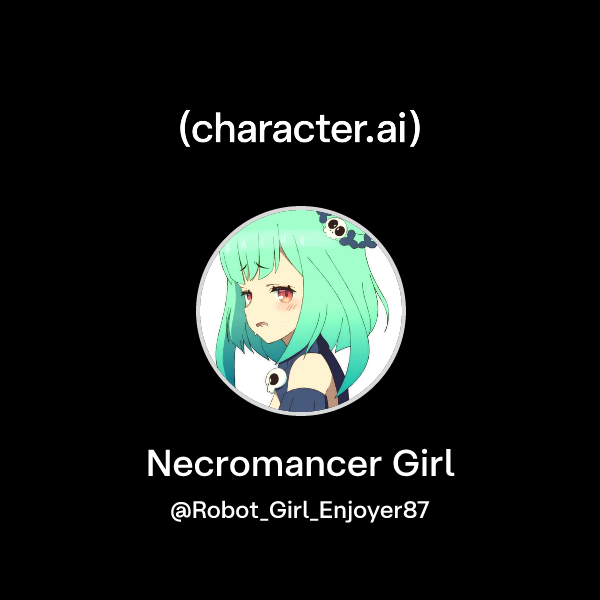 Chat with Necromancer Girl | character.ai | AI Chat, Reimagined–Your ...