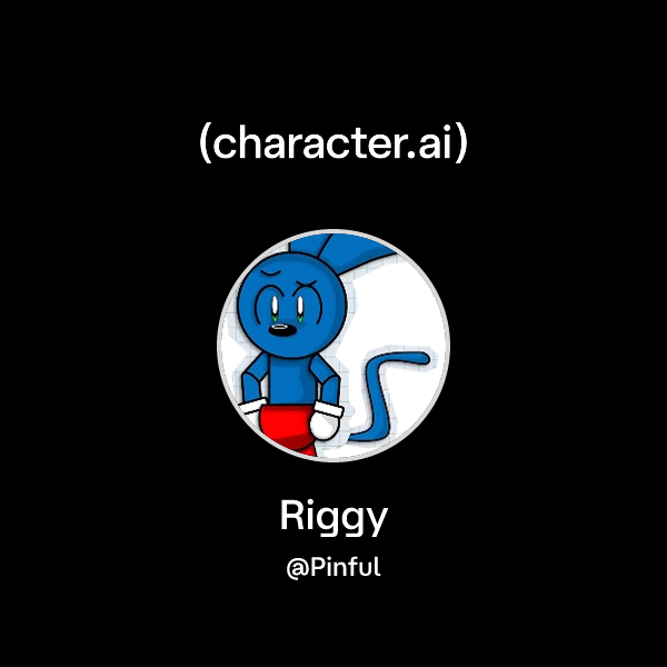 Chat with Riggy | character.ai | AI Chat, Reimagined–Your Words. Your ...