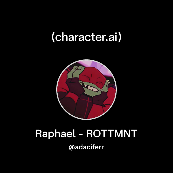 Raphael Rottm Chat with Raphael - ROTTMNT | character.ai | AI Chat, Reimagined–Your ...
