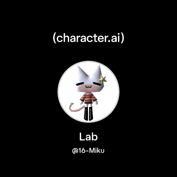Chat with Lab | character.ai | AI Chat, Reimagined–Your Words. Your World.