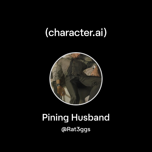 Chat with Pining Husband | character.ai | AI Chat, Reimagined–Your ...