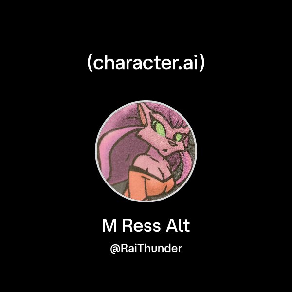 Chat with M Ress Alt | character.ai | Personalized AI for every moment ...