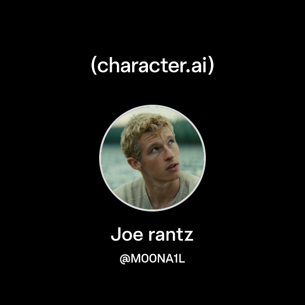 Chat with Joe rantz | character.ai | Personalized AI for every moment ...