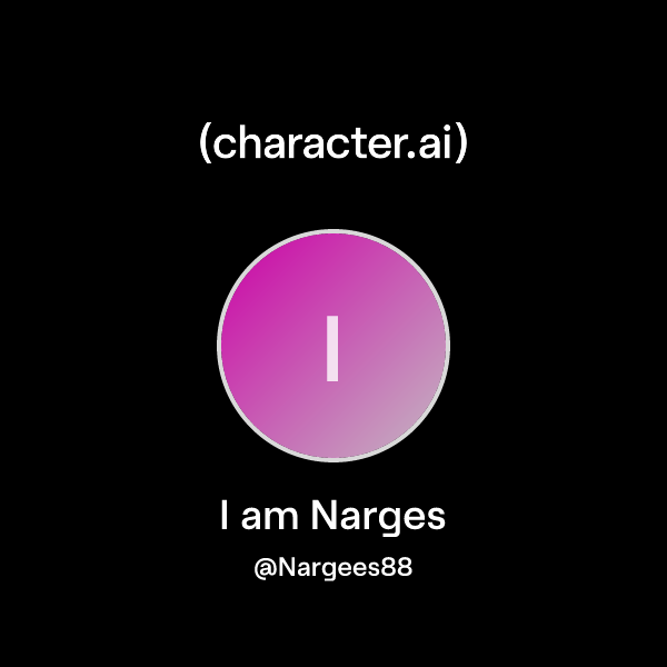 Api Narges Chat with I am Narges | character.ai | AI Chat, Reimagined–Your Words ...