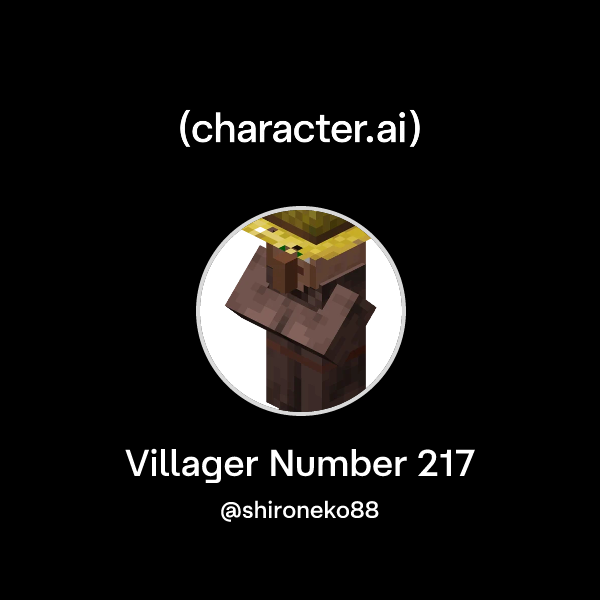 Chat with Villager Number 217 | character.ai | AI Chat, Reimagined–Your ...