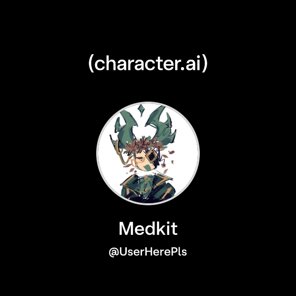 Chat with Medkit | character.ai | AI Chat, Reimagined–Your Words. Your ...