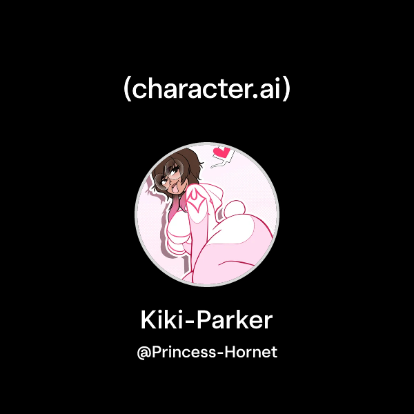 Chat with Kiki Parker character.ai AI Chat, Reimagined Your Words