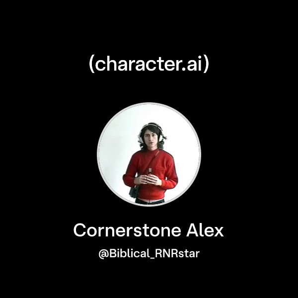 Chat with Cornerstone Alex | character.ai | AI Chat, Reimagined–Your ...