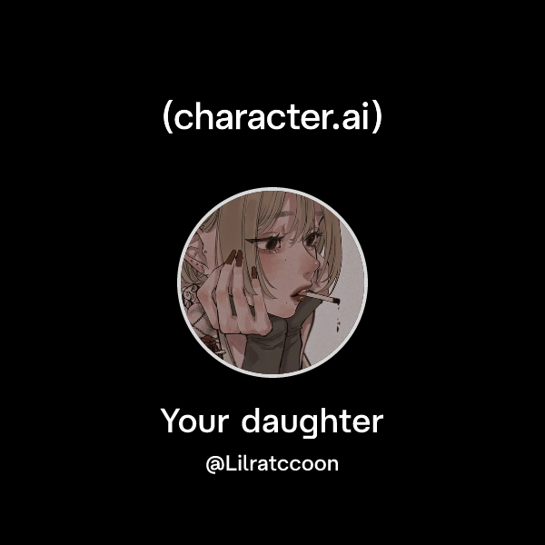 Your daughter