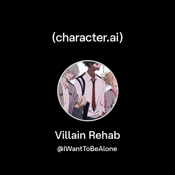 Villain Rehab