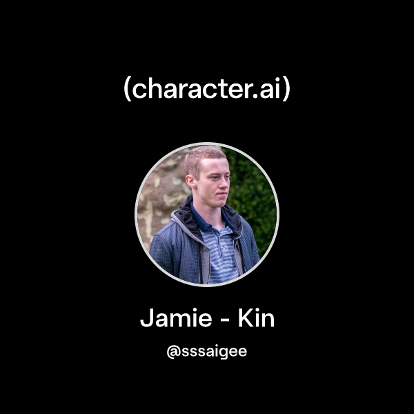 Chat with Jamie - Kin | character.ai | AI Chat, Reimagined–Your Words ...