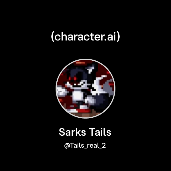 Chat with Sarks Tails | character.ai | AI Chat, Reimagined–Your Words ...