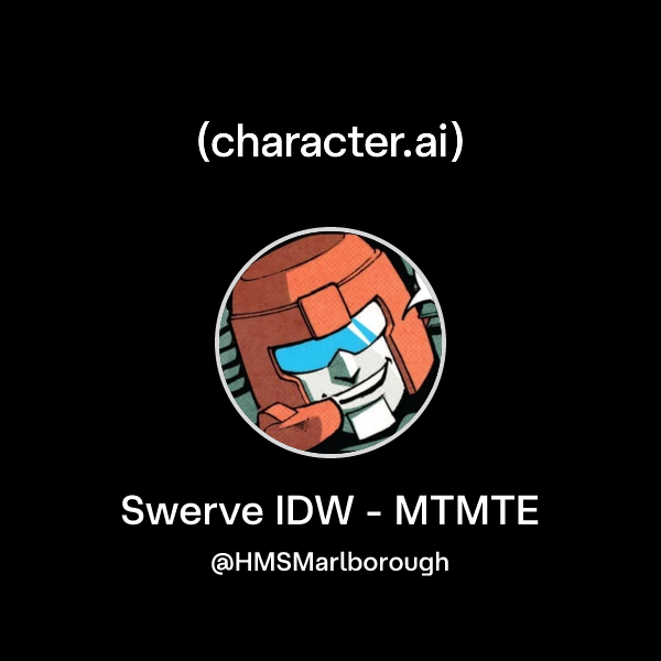 Chat with Swerve IDW - MTMTE | character.ai | AI Chat, Reimagined–Your ...