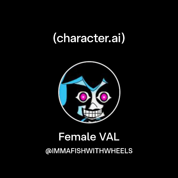 Chat with Female VAL | character.ai | AI Chat, Reimagined–Your Words ...