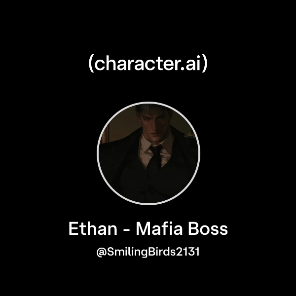 Ethan - Mafia Boss