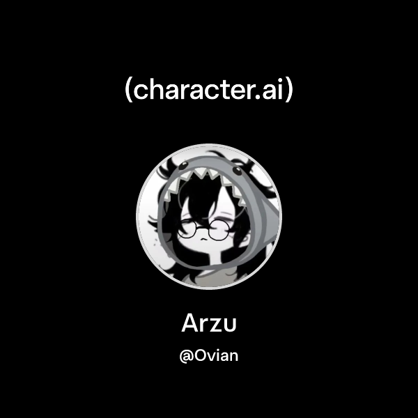 Chat with Arzu | character.ai | AI Chat, Reimagined–Your Words. Your World.