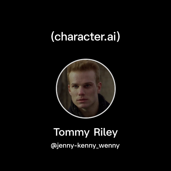 Chat with Tommy Riley | character.ai | AI Chat, Reimagined–Your Words ...