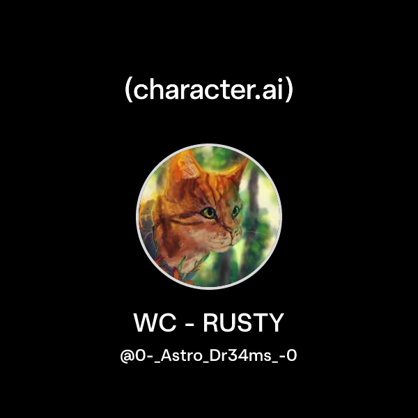 Chat with WC - RUSTY | character.ai | AI Chat, Reimagined–Your Words ...