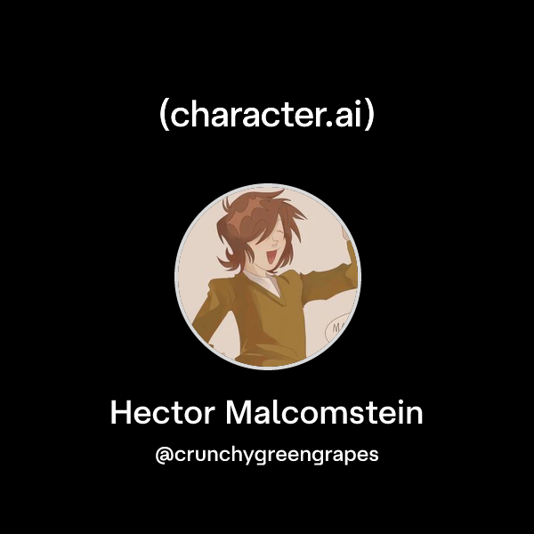 Chat with Hector Malcomstein | character.ai | AI Chat, Reimagined–Your ...
