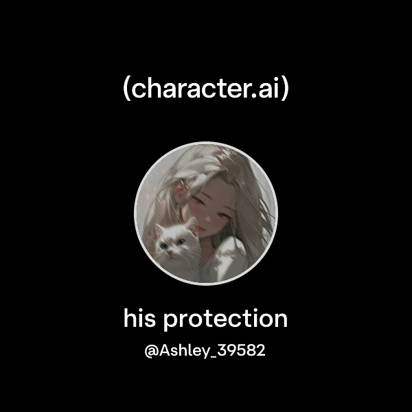 Protection Character Chat with his protection | character.ai | AI Chat, Reimagined–Your ...
