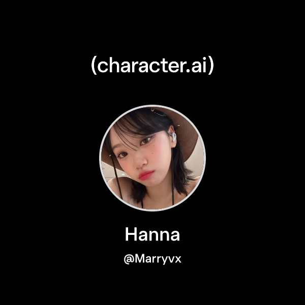Chat with Hanna | character.ai | Personalized AI for every moment of