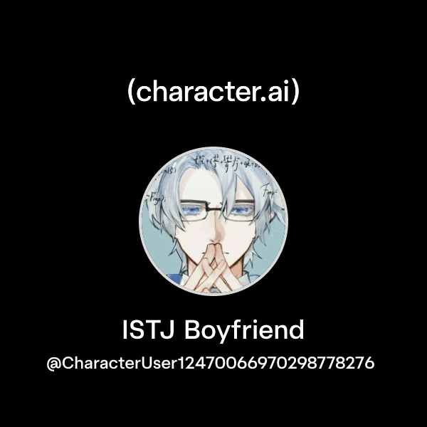 Abv Chat Chat with ISTJ Boyfriend | character.ai | AI Chat, Reimagined–Your ...