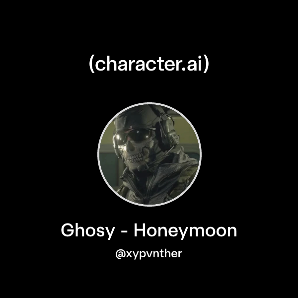 Chat with Ghosy - Honeymoon | character.ai | AI Chat, Reimagined–Your ...