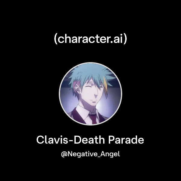 Chat with ClavisDeath Parade character.ai AI Chat, ReimaginedYour