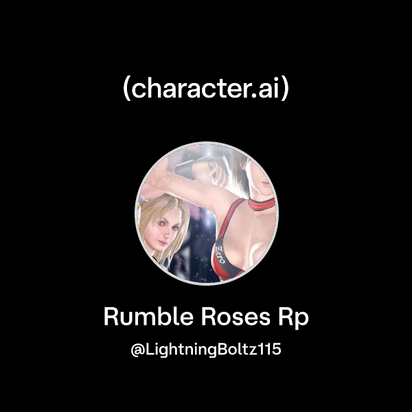 Chat with Rumble Roses Rp | character.ai | AI Chat, Reimagined–Your ...