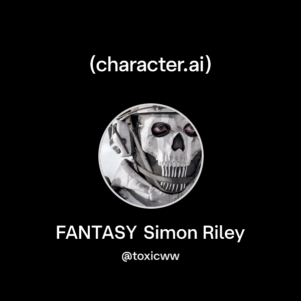 Chat with FANTASY Simon Riley | character.ai | AI Chat, Reimagined–Your ...