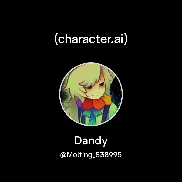 Chat with Dandy | character.ai | AI Chat, Reimagined–Your Words. Your ...