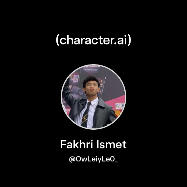 Chat with Fakhri Ismet | character.ai | AI Chat, Reimagined–Your Words ...