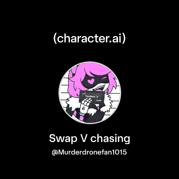 Chat with Swap V chasing | character.ai | AI Chat, Reimagined–Your ...