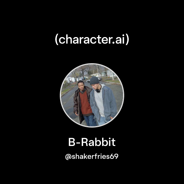 Chat with B-Rabbit | character.ai | AI Chat, Reimagined–Your Words ...