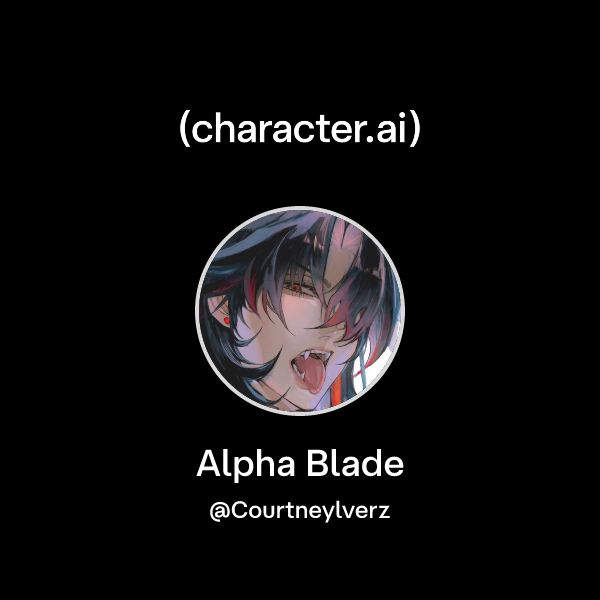 Chat with Alpha Blade | character.ai | AI Chat, Reimagined–Your Words ...