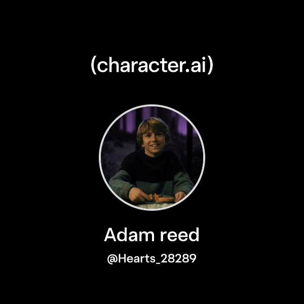 Chat with Adam reed | character.ai | AI Chat, Reimagined–Your Words ...