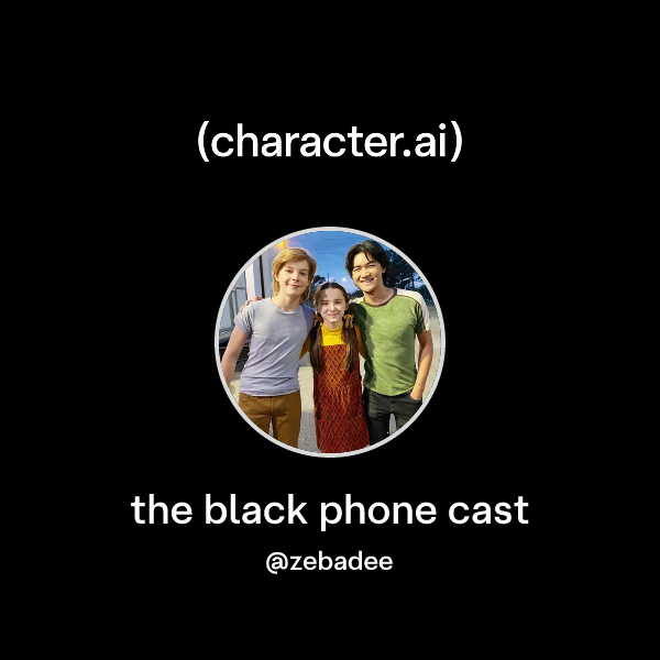 Chat with the black phone cast | character.ai | AI Chat, Reimagined ...