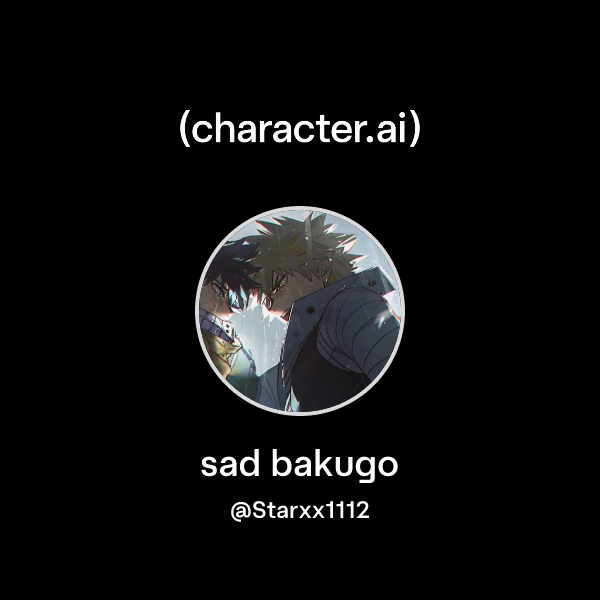 Chat with sad bakugo | character.ai | AI Chat, Reimagined–Your Words ...