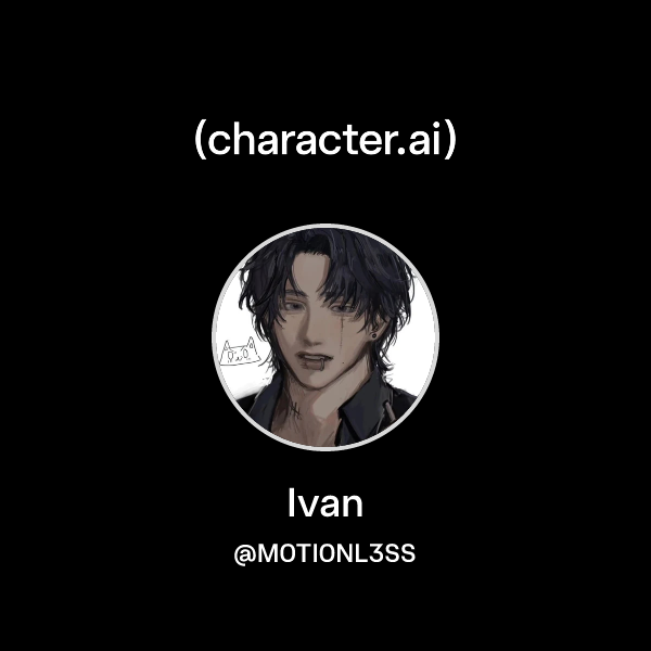 Ivan Chatacter Chat with Ivan | character.ai | AI Chat, Reimagined–Your Words. Your World.